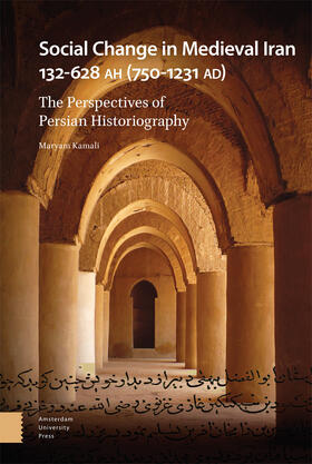 Kamali |  Social Change in Medieval Iran 132-628 AH (750-1231 AD) | Buch |  Sack Fachmedien