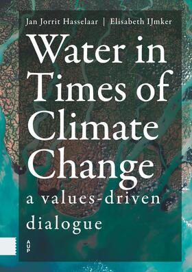 IJmker / Hasselaar |  Water in Times of Climate Change | Buch |  Sack Fachmedien