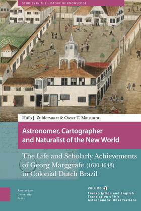 Matsuura / Zuidervaart |  Astronomer, Cartographer and Naturalist of the New World | Buch |  Sack Fachmedien