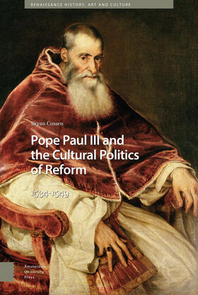 Cussen |  Pope Paul III and the Cultural Politics of Reform | Buch |  Sack Fachmedien