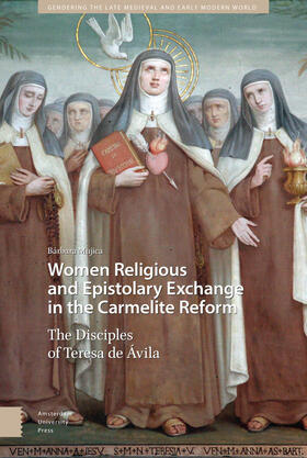 Mujica |  Women Religious and Epistolary Exchange in the Carmelite Reform | Buch |  Sack Fachmedien