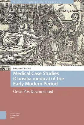 Divisová |  Medical Case Studies (Consilia medica) of the Early Modern Period | Buch |  Sack Fachmedien