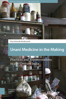 Schmidt-Stiedenroth |  Unani Medicine in the Making | Buch |  Sack Fachmedien