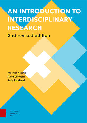 Keestra / Uilhoorn / Zandveld |  Keestra, M: An Introduction to Interdisciplinary Research | Buch |  Sack Fachmedien