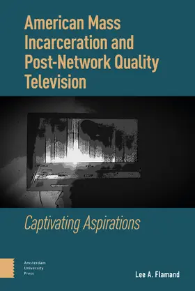 Flamand |  American Mass Incarceration and Post-Network Quality Television | Buch |  Sack Fachmedien