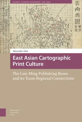 Akin |  East Asian Cartographic Print Culture | Buch |  Sack Fachmedien