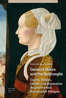 Bernhardt | Genevra Sforza and the Bentivoglio | Buch | 978-94-6372-684-9 | sack.de