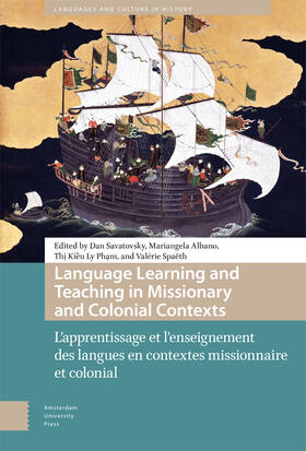 Savatovsky / Albano / Pham |  Language Learning and Teaching in Missionary and Colonial Contexts | Buch |  Sack Fachmedien