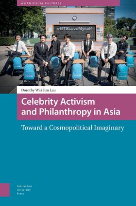 Lau |  Celebrity Activism and Philanthropy in Asia | Buch |  Sack Fachmedien