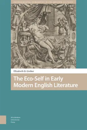 Gruber |  The Eco-Self in Early Modern English Literature | Buch |  Sack Fachmedien