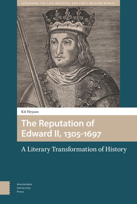 Heyam | The Reputation of Edward II, 1305-1697 | Buch | 978-94-6372-933-8 | sack.de