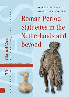 Veen |  Roman Period Statuettes in the Netherlands and beyond | Buch |  Sack Fachmedien