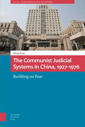 Fang |  The Communist Judicial System in China, 1927-1976 | Buch |  Sack Fachmedien