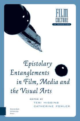 Higgins / Fowler |  Epistolary Entanglements in Film, Media and the Visual Arts | Buch |  Sack Fachmedien