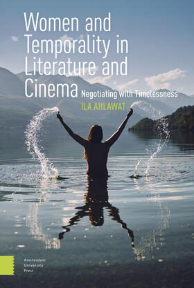 Ahlawat |  Women and Temporality in Literature and Cinema | Buch |  Sack Fachmedien