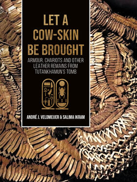 Veldmeijer / Ikram |  Let a cow-skin be brought | Buch |  Sack Fachmedien