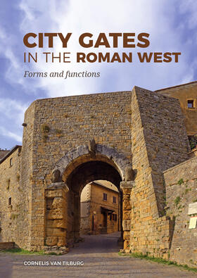 van Tilburg |  City Gates in the Roman West | Buch |  Sack Fachmedien