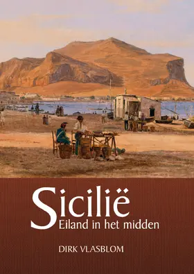 Vlasblom |  Sicilië. Eiland in het midden | Buch |  Sack Fachmedien