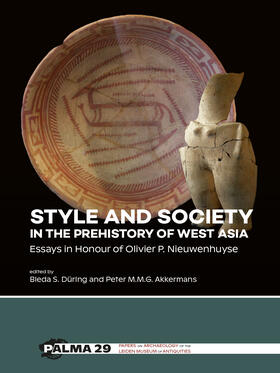 Düring / Akkermans |  Style and Society in the Prehistory of West Asia | Buch |  Sack Fachmedien