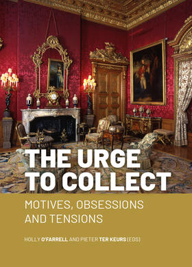 Farrell / ter Keurs |  The Urge to Collect | Buch |  Sack Fachmedien