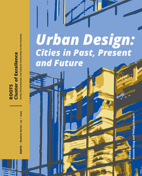 Haug / Kobusch |  Urban Design: Cities in Past, Present and Future | Buch |  Sack Fachmedien