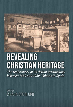 Cecalupo |  Revealing Christian Heritage. Volume II. Spain | Buch |  Sack Fachmedien