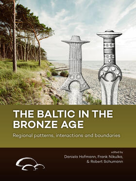 Hofmann / Nikulka / Schumann |  The Baltic in the Bronze Age | Buch |  Sack Fachmedien