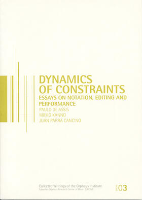 de Assis / Kanno / Parra Cancino |  Cancino, J: Dynamics of Constraints | Buch |  Sack Fachmedien