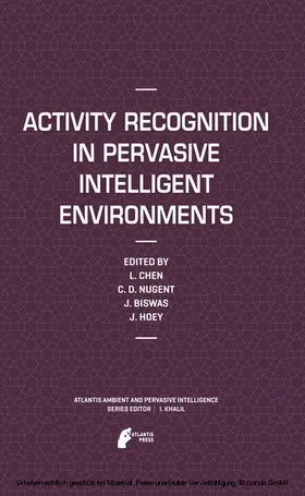 Chen / Nugent / Biswas |  Activity Recognition in Pervasive Intelligent Environments | eBook | Sack Fachmedien