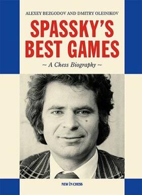 Bezgodov / Oleynikov |  Spassky's Best Games | Buch |  Sack Fachmedien