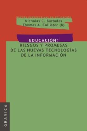 Burbules / Callister (h) |  Educación: Riesgos y promesas de las nuevas tecnologías de la información | eBook | Sack Fachmedien
