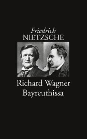 Korkea-aho / Nietzsche |  Richard Wagner Bayreuthissa | eBook | Sack Fachmedien
