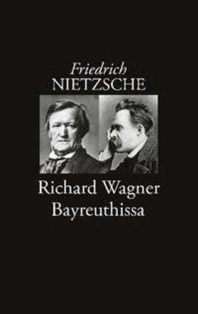 Nietzsche / Korkea-aho |  Richard Wagner Bayreuthissa | Buch |  Sack Fachmedien