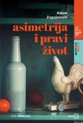 Zagajewski |  Asimetrija i pravi zivot | eBook | Sack Fachmedien