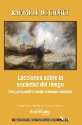 De Giorgi |  Lecciones sobre la sociedad del riesgo | eBook | Sack Fachmedien