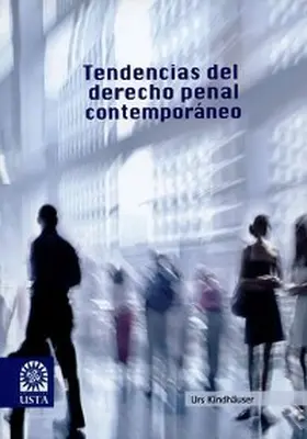 KINDHÄUSER |  Tendencias del derecho penal contemporáneo | eBook | Sack Fachmedien