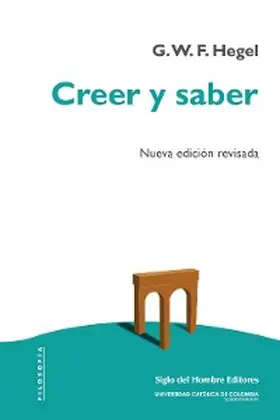 Hegel |  Creer y saber | eBook | Sack Fachmedien