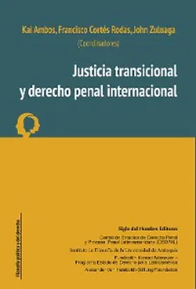 Ambos / Cortés Rodas / Zuluaga |  Justicia transicional y derecho penal internacional | eBook | Sack Fachmedien