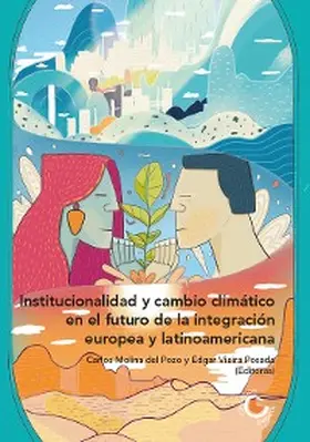 Álvarez / Luciano / Saldaña Ortega |  Institucionalidad y cambio climático en el futuro de la integración europea y latinoamericana | eBook | Sack Fachmedien