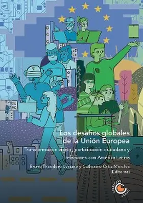 Hurtado Briceño / Patiño / Rovira |  Los desafíos globales de la Unión Europea: transformación digital, participación ciudadana y relaciones con América Latina | eBook | Sack Fachmedien