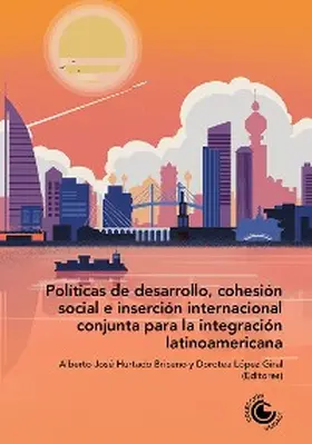 Klaveren / Zerpa de Hurtado / Parulekar |  Políticas de desarrollo, cohesión social e inserción internacional conjunta para la integración latinoamericana | eBook | Sack Fachmedien