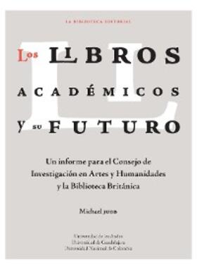 Jubb |  Los libros académicos y su futuro | eBook | Sack Fachmedien