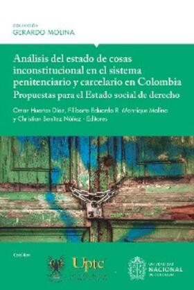 Huertas Díaz / Mondaca Corral / Ramírez Rodríguez |  Análisis del estado de cosas inconstitucional en el sistema penitenciario y carcelario en Colombia: propuestas para el Estado social de derecho | eBook | Sack Fachmedien