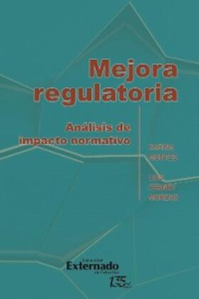 Montes / Moreno |  Mejora regulatoria | eBook | Sack Fachmedien