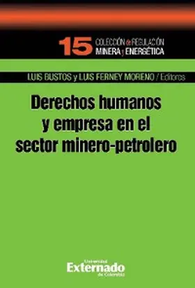 Bustos / Moreno |  Derechos humanos y empresa en el sector minero-petroleo | eBook | Sack Fachmedien