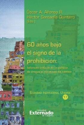 Acevedo Gómez / González / Macías Tolosa |  60 años bajo el signo de la prohibición: balances críticos de la política de drogas e iniciativas de cambio | eBook | Sack Fachmedien