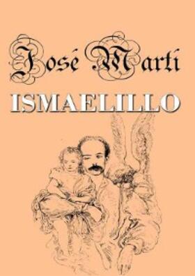 Martí |  Ismaelillo | eBook | Sack Fachmedien