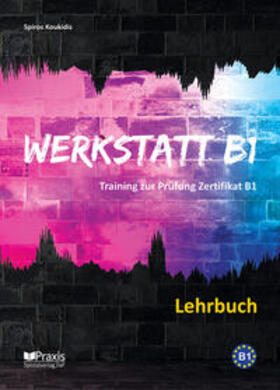Koukidis |  Werkstatt B1 - Lehrbuch | Buch |  Sack Fachmedien