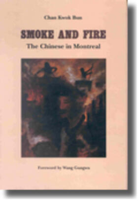 Chan |  Smoke and Fire, The Chinese of Montreal | Buch |  Sack Fachmedien