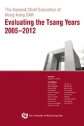 Cheng |  The Second Chief Executive of Hong Kong Sar-Evaluating the Tsang Years 2005-2012 | Buch |  Sack Fachmedien